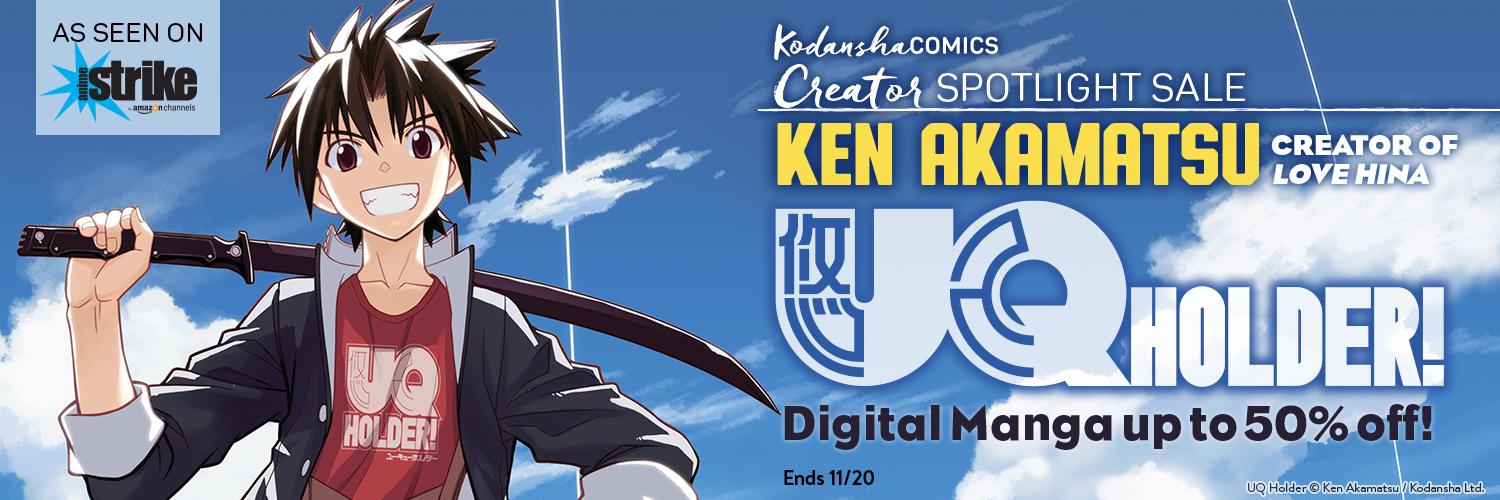 Creator Spotlight Sale Ken Akamatsu S Uq Holder Love Hina More Digital Manga 50 Off Thru 11 20 Kodansha Comics